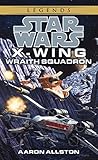 Wraith Squadron: Star Wars Legends (X-Wing) (Star Wars: X-Wing - Legends Book 5)