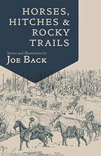 Horses, Hitches, and Rocky Trails (Little Western Library) by Joe Back