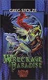 Front cover for the book The Wreckage of Paradise by Greg Stolze