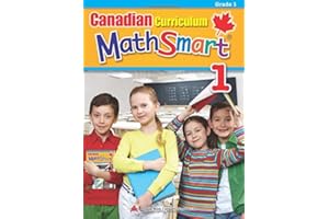 Canadian Curriculum MathSmart 1: A concise Grade 1 math workbook packed with practice, explanations, and tips