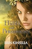 Olympian Confessions: Hades & Persephone by Erin Kinsella
