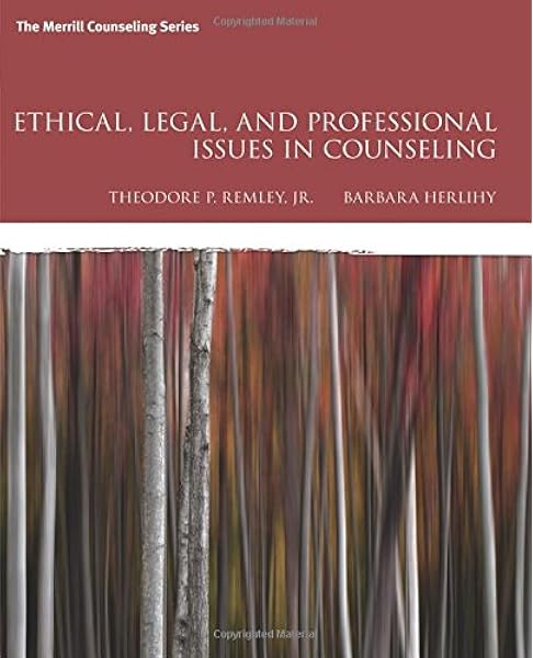 Amazon Com Ethical Legal And Professional Issues In Counseling 5th Edition 8601422003925 Remley Jr Theodore P Herlihy Barbara P Books