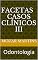 Livro Facetas Casos Clínicos III: Odontologia