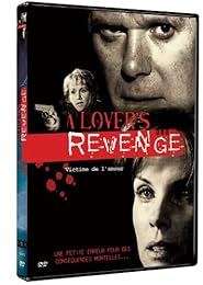 A Lover's Revenge - Victime De L'amour
