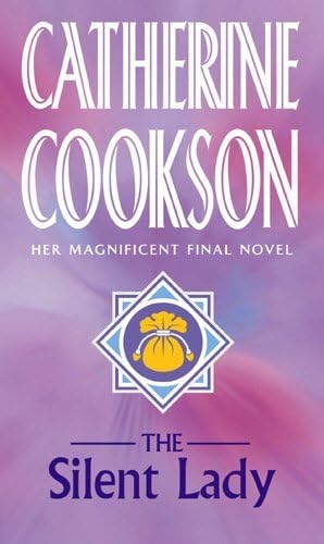 The Silent Lady by Catherine Cookson (2002-08-01) Paperback – 1755