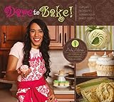Dare to Bake!: Cupcake Recipes to Awaken Your Sweet Tooth by