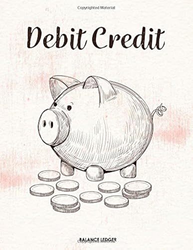 Download Debit Credit Balance Ledger: Accounts Journal : General Ledger Accounting Book : Notebook With Columns For Financial Date, Description, Reference, Credit, And Debit.with 100 Pages 8.5 x 11 In PDF
