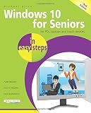 Windows 10 for Seniors in easy steps: Covers the April 2018 Update