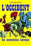L'Occident.: Une Interpretation Historique (Romans, Essais, Poesie, Documents) (French Edition) by 