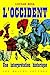 L'Occident.: Une Interpretation Historique (Romans, Essais, Poesie, Documents) (French Edition) by 