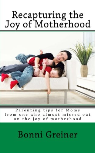 Recapturing the Joy of Motherhood