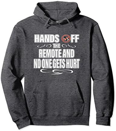 Unisex Hands Off Remote And No One Gets Hurt Funny TV Hoodie Large Dark Heather