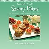 Image de Tastefully Small Savory Bites: Easy Sophisticated Hors D'oeuvres for Every Occasion