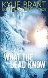 What the Dead Know (The Mindhunters) (Volume 8)