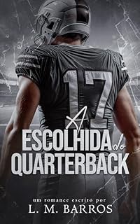 Livro A ESCOLHIDA DO QUARTERBACK: Livro Único
