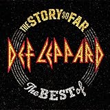 The Story So Far: The Best Of Def Leppard [2 CD]