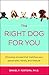 Right Dog For You by Daniel F. Tortora
