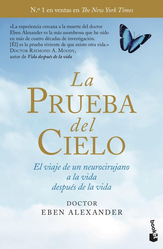 La prueba del cielo: El viaje de un neurocirujano a la vida despuès de la vida (Divulgación)