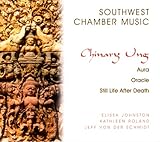 CHINARY UNG:SOUTHWEST CHAMBER MUSIC                image