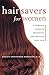 Hair Savers for Women: A Complete Guide to Preventing and Treating Hair Loss