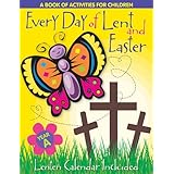 Every Day of Lent and Easter: A Book of Activities for Children - Cycle A