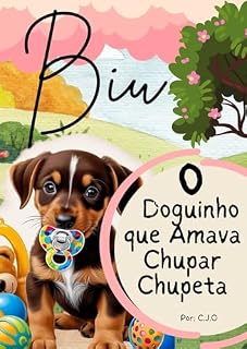 Livro Biu o Doguinho que Amava Chupar Chupeta