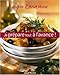 Je Prepare Tout A L'Avance ! (Cuisine - Gastronomie - Vin) (French Edition) by 