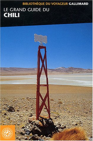 Le  grand guide du Chili