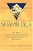 The Way to Shambhala: A Search for the Mythical Kingdom Beyond the Himalayas by
