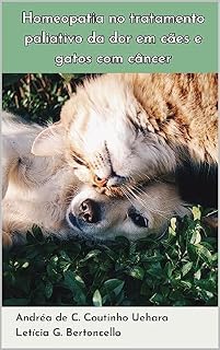 Homeopatia no tratamento paliativo da dor em cães e gatos com câncer