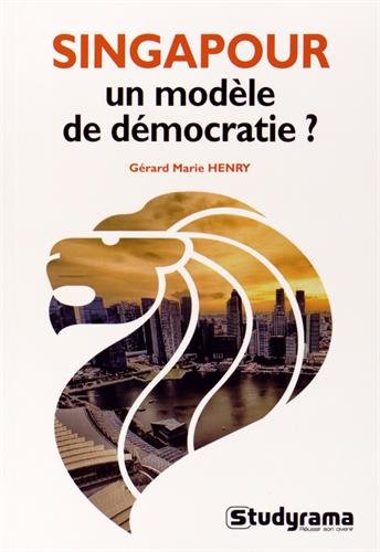Singapour : Un modèle de démocratie ? by (Paperback)