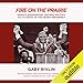 Fire on the Prairie: Harold Washington, Chicago Politics, and the Roots of the Obama Presidency by 