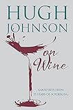 Hugh Johnson on Wine