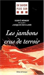 Les  jambons crus de terroir