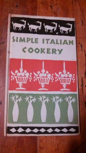 Simple Italian Cookery Simple Italian Cookery
