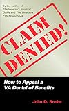 Claim Denied!: How to Appeal a VA Denial of Benefits