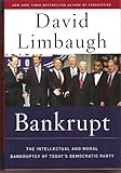 Front cover for the book Bankrupt: The Intellectual and Moral Bankruptcy of Today's Democratic Party by David Limbaugh