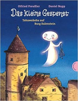 Das kleine Gespenst: Tohuwabohu auf Burg Eulenstein