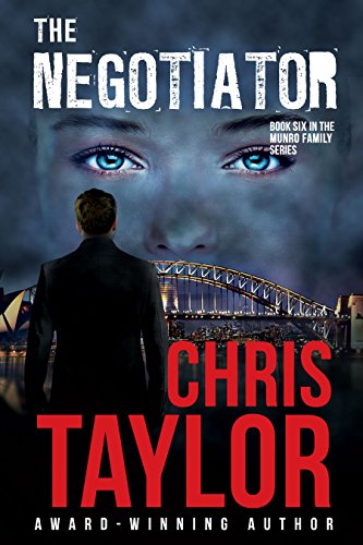 The Negotiator: A breathtaking and emotionally charged instalment in the hugely successful Munro Family Series (The Munro Family Series Book 6)