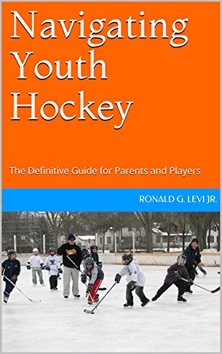 Navigating Youth Hockey: The Definitive Guide for Parents and Players