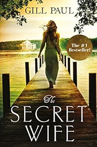 The Secret Wife: A captivating story of romance, passion and mystery