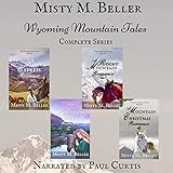 Wyoming Mountain Tales: Books 1 - 4: Wyoming Mountain Tales Box Set by