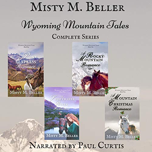 Wyoming Mountain Tales: Books 1 - 4: Wyoming Mountain Tales Box Set by Misty M. Beller