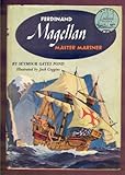 Ferdinand Magellan : Master Mariner (World Landmark Books, 31)