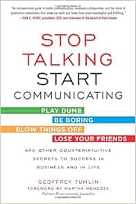 Stop Talking Start Communicating Counterintuitive