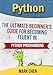 Python: The Ultimate Beginner's Guide for Becoming Fluent in Python Programming (Learn Coding Fast with Hands on Projects)