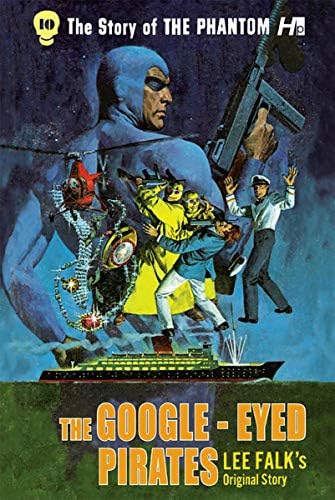 Sponsored Ad – The Phantom: The Complete Avon Novels: Volume #10: The Google-Eyed Pirates! (PHANTOM COMP AVON NOVELS)