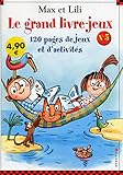 Max et Lili : Le grand livre-jeux by 