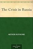 The Crisis in Russia by 