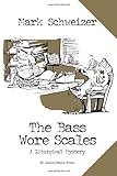 The Bass Wore Scales